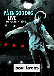 Poul Krebs - 2004 På en god dag Live